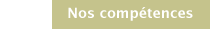 Nos compétences